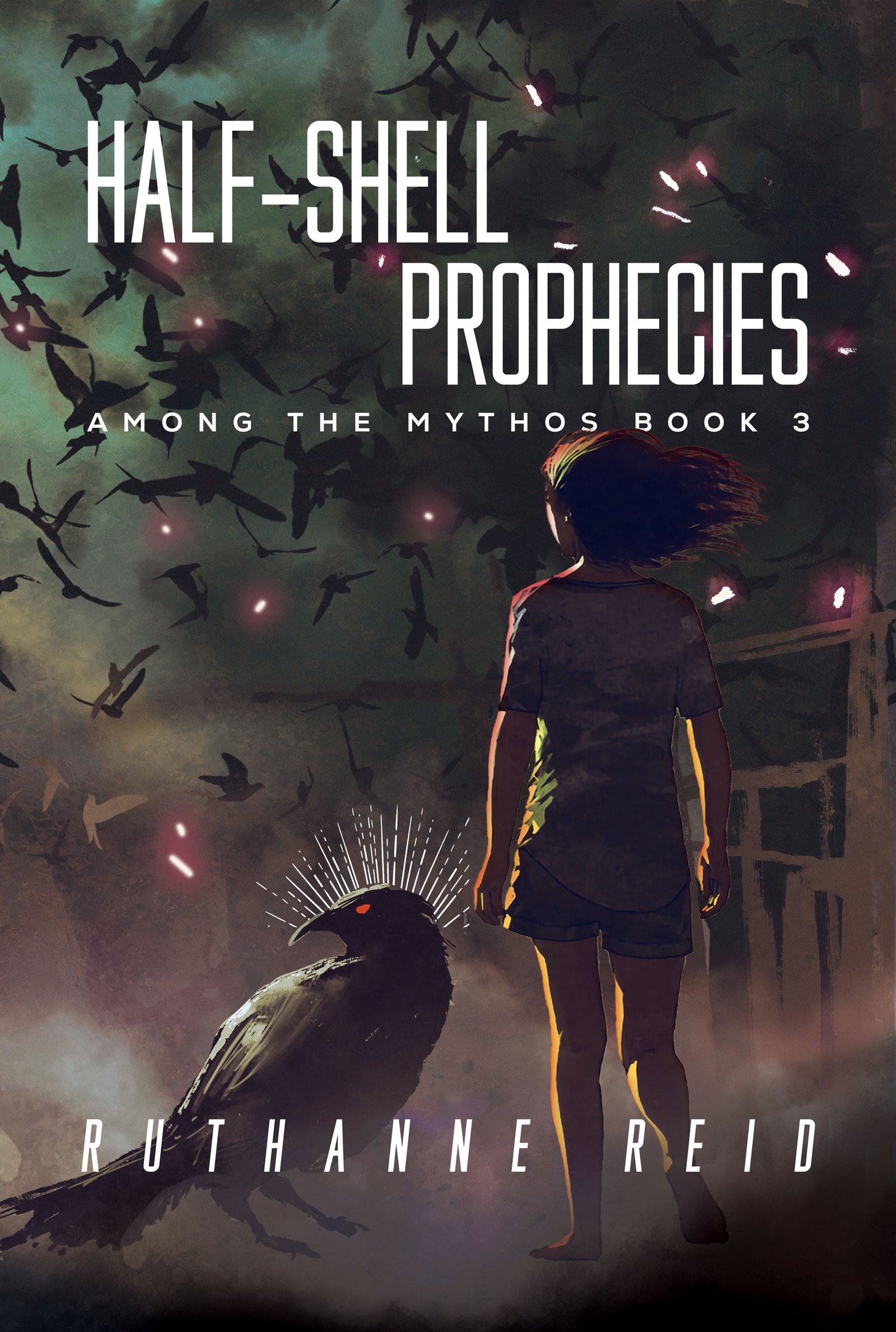 HALF-SHELL PROPHECIES, an urban fantasy by Ruthanne Reid