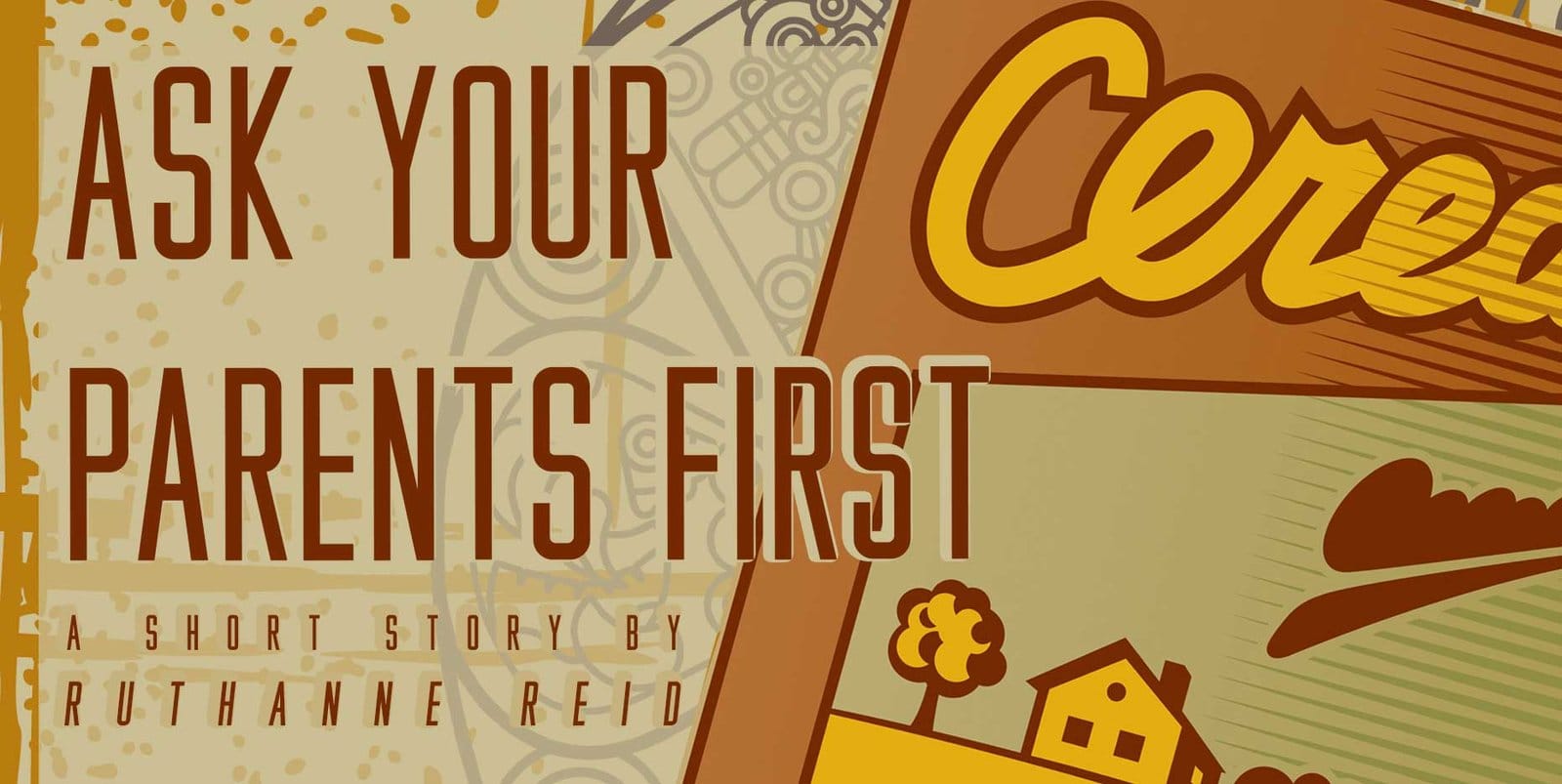 Ask your Parents First: a short story by Ruthanne Reid