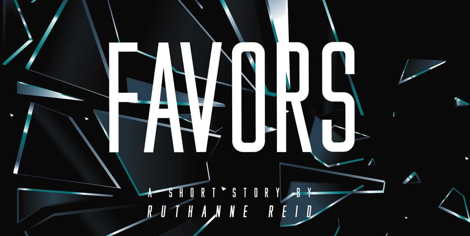 Favors: a short story by Ruthanne Reid